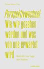 : Perspektivwechsel: Wie wir gesehen werden und was von uns erwartet wird., Buch