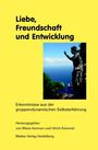 : Liebe, Freundschaft und Entwicklung, Buch