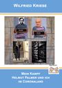 Wilfried Kriese: Mein Kampf - Helmut Palmer und ich im Coronaland, Buch