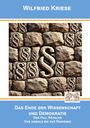 Wilfried Kriese: Das Ende der Wissenschaft und Demokratie, Buch