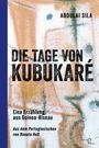 Abdulai Sila: Die Tage von Kubukaré, Buch