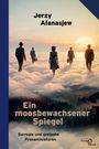 Text: "Jerzy Afanasjew. Ein moosbewachsener Spiegel. Surreale und groteske Prosaminiaturen." Silhouetten schweben auf Wolken.