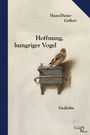 Hans-Dieter Gelfert: Hoffnung, hungriger Vogel, Buch