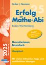 Helmut Gruber: Erfolg im Mathe-Abi 2025 Grundwissen Basisfach Baden-Württemberg, Buch