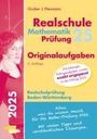 Helmut Gruber: Mathematik-Prüfung 2025 Originalaufgaben Realschule Baden-Württemberg, Buch