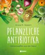 Aruna M. Siewert: Pflanzliche Antibiotika, Buch