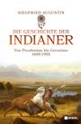 Siegfried Augustin: Die Geschichte der Indianer, Buch
