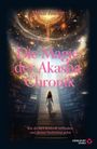 Meike Höhne: Die Magie der Akasha Chronik - Wie du dich kraftvoll verbindest und deinen Seelenweg gehst, Buch