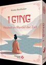 Kirsten Buchholzer: I Ging RE:VISION - Weisheit im Wandel der Zeit - 64 farbige Karten, ca. 192 S. farbiges Booklet,, Buch