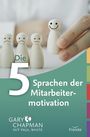 Gary Chapman: Die fünf Sprachen der Mitarbeitermotivation, Buch