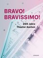 Elena Tzavara: Bravo! Bravissimo! 200 Jahre Theater Aachen, Buch
