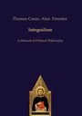 Alan Fimister: Integralism, Buch