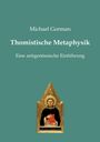 Michael Gorman: Thomistische Metaphysik, Buch