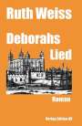Ruth Weiss: Deborahs Lied, Buch