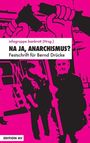 "Na ja, Anarchismus? Festschrift für Bernd Drücke", von Infogruppe Bankrott. Pink-schwarzes Design mit zwei stilisierten Figuren.