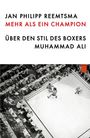 Jan Philipp Reemtsma: Mehr als ein Champion, Buch