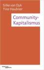 Silke van Dyk: Community-Kapitalismus, Buch