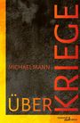 Michael Mann: Über Kriege, Buch