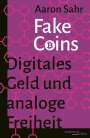 Aaron Sahr: Fake Coins, Buch