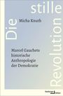 Micha Knuth: Die stille Revolution, Buch