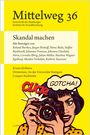 "Mittelweg 36", "Skandal machen", "Click!", "Gotcha!". Illustration einer Frau mit Kamera. Gelber Hintergrund.