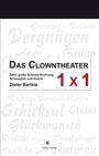 Dieter Bartels: Das Clowntheater 1 x 1, Buch