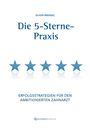 Oliver Brendel: Die 5-Sterne-Praxis, Buch