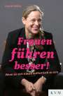 Henrike Wilkes: Frauen führen besser!, Buch