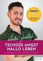 Valentin Fröhlich: Tschüss Angst. Hallo Leben, Buch