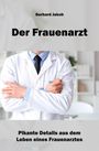 Gerhard Jakob, "Der Frauenarzt". Ein Mann im weißen Kittel hält ein Spekulum, Hintergrund: Arztpraxis.