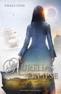 Thale Lind: Aurelias Eklipse, Buch