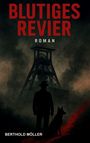 Berthold Möller: Blutiges Revier, Buch