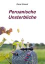 Oscar Grewal: Peruanische Unsterbliche, Buch