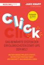 Jake Knapp: Click - Das bewährte System der erfolgreichsten Start-ups der Welt, Buch