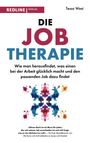 Tessa West: Die Job-Therapie, Buch