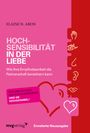 Elaine N. Aron: Hochsensibilität in der Liebe, Buch