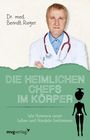 Berndt Rieger: Die heimlichen Chefs im Körper, Buch