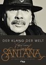 Carlos Santana: Der Klang der Welt, Buch