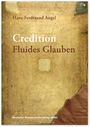 Hans-Ferdinand Angel: Credition. Fluides Glauben, Buch