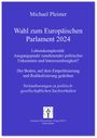 Michael Pleister: Wahl zum Europäischen Parlament 2024, Buch