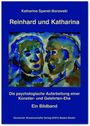 Buchtitel: "Reinhard und Katharina". Untertitel: Psychologische Aufarbeitung einer Künstler- und Gelehrten-Ehe. Cover in Blau mit Malerei.