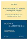 Sarah Spiegel: Gottes Herrschaft und die Rolle der da'iya im Diesseits, Buch