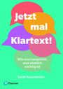 Sarah Rozenthuler: Jetzt mal Klartext!, Buch