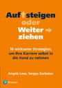 "Aufsteigen oder Weiterziehen: 10 wirksame Strategien, um Ihre Karriere selbst in die Hand zu nehmen. Lane and Gorbatov." Orangefarbener Hintergrund.