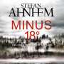 Stefan Ahnhem: Minus 18 Grad, CD,CD