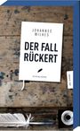 Johannes Wilkes: Der Fall Rückert, Buch