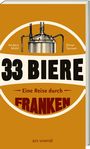 Anders Möhl: 33 Biere - Eine Reise durch Franken, Buch