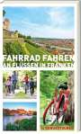 Helwig Arenz: Fahrrad fahren an Flüssen in Franken, Buch