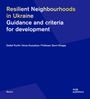 Text: "Resilient Neighbourhoods in Ukraine: Guidance and criteria for development. Detlef Kurth, Anna Kuzyshyn, Poliksen Qorri-Dragaj."  
Einzigartige Gestaltung in Blau.