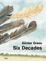 Günter Grass: Six Decades, Buch